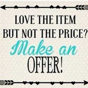 Make me an offer, I can't refuse!